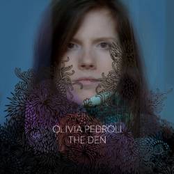 Olivia Pedroli : The Den